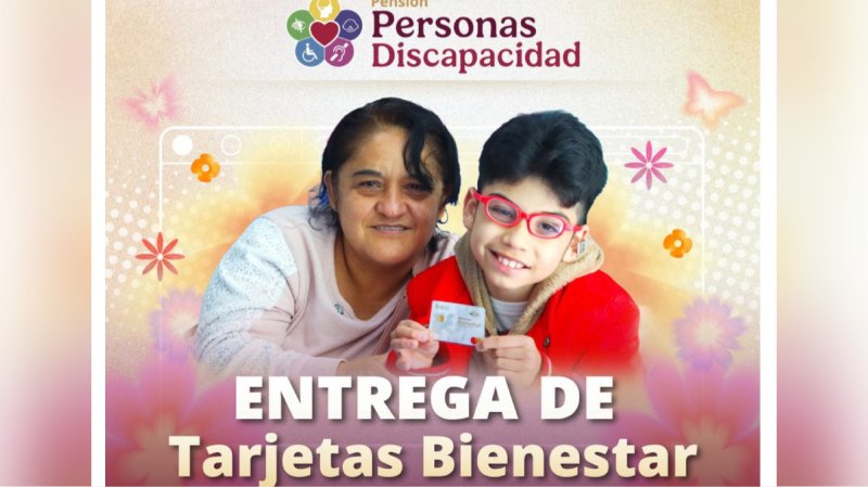 Beneficiarios de Pensión por Discapacidad ya pueden recoger su Tarjeta Bienestar