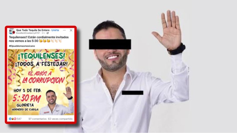 Convocan en redes a festejo por el “Adiós a la corrupción” en Tequila tras detención del alcalde