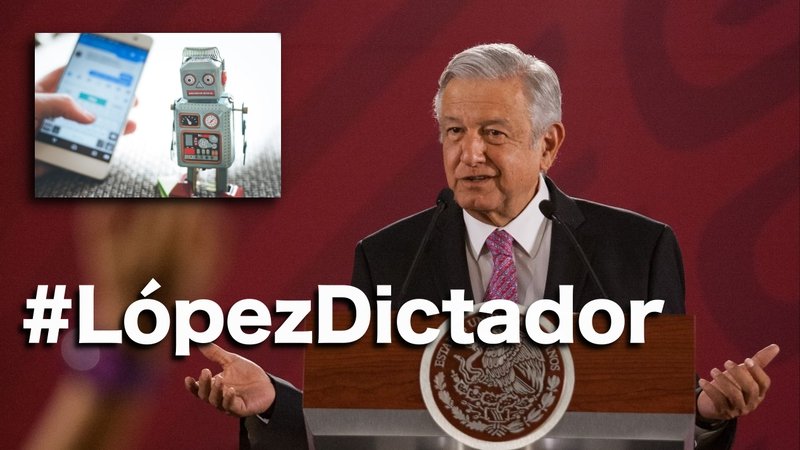 PRIANISTAS y Bots se unen para atacar a AMLO con el #LópezDictador 
